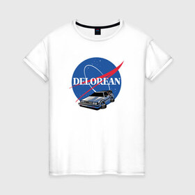 Женская футболка хлопок с принтом Delorean space в Петрозаводске, 100% хлопок | прямой крой, круглый вырез горловины, длина до линии бедер, слегка спущенное плечо | delorean | космос | наса