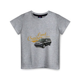 Детская футболка хлопок с принтом Toyota Land Cruiser в Петрозаводске, 100% хлопок | круглый вырез горловины, полуприлегающий силуэт, длина до линии бедер | toyota land cruiser | авто | автомобилистам | водителям | машина | ретро | тачка
