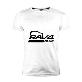 Мужская футболка премиум с принтом RAV4 в Петрозаводске, 92% хлопок, 8% лайкра | приталенный силуэт, круглый вырез ворота, длина до линии бедра, короткий рукав | rav 4 | toyota | авто | автомобилистам | водителям | машина | рав 4 | тачка | тойота