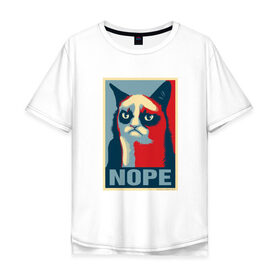 Мужская футболка хлопок Oversize с принтом Grumpy Cat NOPE в Петрозаводске, 100% хлопок | свободный крой, круглый ворот, “спинка” длиннее передней части | Тематика изображения на принте: grumpy cat | nope