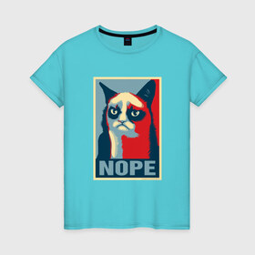 Женская футболка хлопок с принтом Grumpy Cat NOPE в Петрозаводске, 100% хлопок | прямой крой, круглый вырез горловины, длина до линии бедер, слегка спущенное плечо | grumpy cat | nope