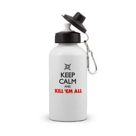 Бутылка спортивная с принтом Keep Calm And Kill`Em All в Петрозаводске, металл | емкость — 500 мл, в комплекте две пластиковые крышки и карабин для крепления | металлика