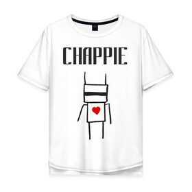 Мужская футболка хлопок Oversize с принтом Chappie в Петрозаводске, 100% хлопок | свободный крой, круглый ворот, “спинка” длиннее передней части | 