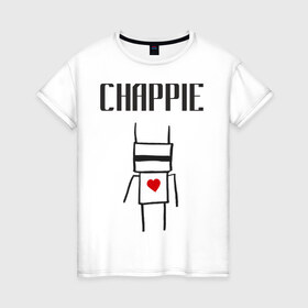Женская футболка хлопок с принтом Chappie в Петрозаводске, 100% хлопок | прямой крой, круглый вырез горловины, длина до линии бедер, слегка спущенное плечо | 