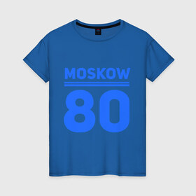Женская футболка хлопок с принтом Moskow 80 в Петрозаводске, 100% хлопок | прямой крой, круглый вырез горловины, длина до линии бедер, слегка спущенное плечо | moskow | москва 80 | олимпиада | россия