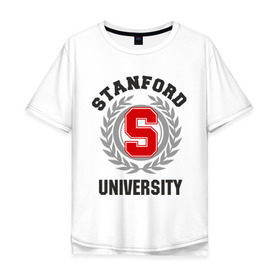 Мужская футболка хлопок Oversize с принтом Стэнфорд в Петрозаводске, 100% хлопок | свободный крой, круглый ворот, “спинка” длиннее передней части | stanford | институт | студентам | стэнфорд | университет