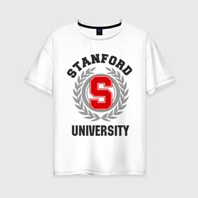 Женская футболка хлопок Oversize с принтом Стэнфорд в Петрозаводске, 100% хлопок | свободный крой, круглый ворот, спущенный рукав, длина до линии бедер
 | stanford | институт | студентам | стэнфорд | университет