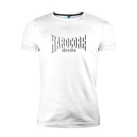 Мужская футболка премиум с принтом Hardcore Russia в Петрозаводске, 92% хлопок, 8% лайкра | приталенный силуэт, круглый вырез ворота, длина до линии бедра, короткий рукав | 