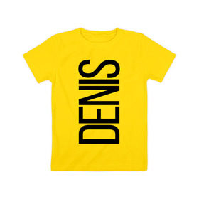 Детская футболка хлопок с принтом Денис в Петрозаводске, 100% хлопок | круглый вырез горловины, полуприлегающий силуэт, длина до линии бедер | bigname | denis | денис