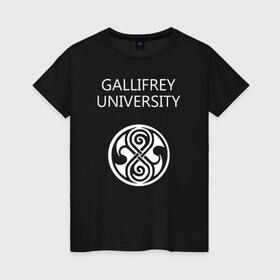 Женская футболка хлопок с принтом Galligrey University в Петрозаводске, 100% хлопок | прямой крой, круглый вырез горловины, длина до линии бедер, слегка спущенное плечо | galligrey university университет галлифрея до