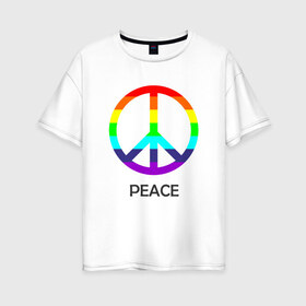 Женская футболка хлопок Oversize с принтом Мир (Peace) Пацифик в Петрозаводске, 100% хлопок | свободный крой, круглый ворот, спущенный рукав, длина до линии бедер
 | (peace) | венок | знак | на картинке изображен знак пацифик и надпись peace   мирмир | пацифик | пис
