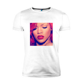 Мужская футболка премиум с принтом Rihanna в Петрозаводске, 92% хлопок, 8% лайкра | приталенный силуэт, круглый вырез ворота, длина до линии бедра, короткий рукав | Тематика изображения на принте: badgirl | rihanna | riri | риана | рианна | рнб