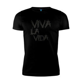 Мужская футболка премиум с принтом Viva La Vida в Петрозаводске, 92% хлопок, 8% лайкра | приталенный силуэт, круглый вырез ворота, длина до линии бедра, короткий рукав | coldplay | ghost stories | mylo xyloto | parachutes