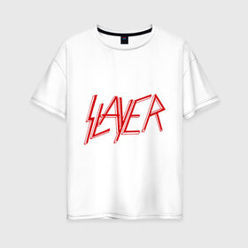 Женская футболка хлопок Oversize с принтом Slayer logo в Петрозаводске, 100% хлопок | свободный крой, круглый ворот, спущенный рукав, длина до линии бедер
 | alternative rock | pank | punk | rock | slayer | альтернативный рок | метал | панк | рок | слаер | тяжелая музыка | хард рок | хеви метал