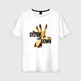 Женская футболка хлопок Oversize с принтом System Of A Down в Петрозаводске, 100% хлопок | свободный крой, круглый ворот, спущенный рукав, длина до линии бедер
 | hard rock | metal | rock | serj | system of a down | tankian | метал | рок | систем | танкян | хардрок
