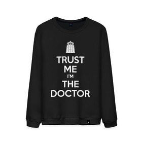 Мужской свитшот хлопок с принтом Trust me I`m the doctor в Петрозаводске, 100% хлопок |  | doctor who | keep calm | для темных основtrust me | доктор кто