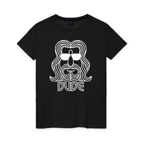 Женская футболка хлопок с принтом DUDE в Петрозаводске, 100% хлопок | прямой крой, круглый вырез горловины, длина до линии бедер, слегка спущенное плечо | dude большой лебовски big lebowski