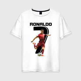 Женская футболка хлопок Oversize с принтом Ronaldo в Петрозаводске, 100% хлопок | свободный крой, круглый ворот, спущенный рукав, длина до линии бедер
 | роналдо