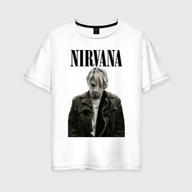 Женская футболка хлопок Oversize с принтом nirvana t-shirt в Петрозаводске, 100% хлопок | свободный крой, круглый ворот, спущенный рукав, длина до линии бедер
 | kurt cobain | nirvana | гранж | курт кобейн | нирвана