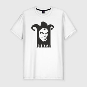 Мужская футболка премиум с принтом Джокер в Петрозаводске, 92% хлопок, 8% лайкра | приталенный силуэт, круглый вырез ворота, длина до линии бедра, короткий рукав | 