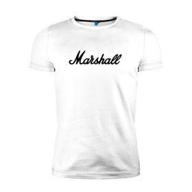 Мужская футболка премиум с принтом Marshall logo в Петрозаводске, 92% хлопок, 8% лайкра | приталенный силуэт, круглый вырез ворота, длина до линии бедра, короткий рукав | guitars | marshall | music | гитары | музыка