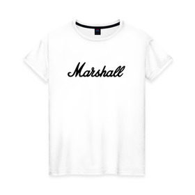 Женская футболка хлопок с принтом Marshall logo в Петрозаводске, 100% хлопок | прямой крой, круглый вырез горловины, длина до линии бедер, слегка спущенное плечо | guitars | marshall | music | гитары | музыка