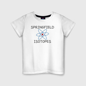 Детская футболка хлопок с принтом Springfield isotopes в Петрозаводске, 100% хлопок | круглый вырез горловины, полуприлегающий силуэт, длина до линии бедер | 