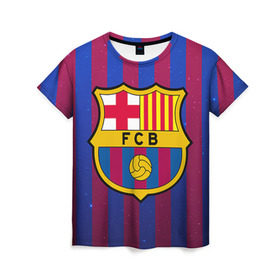 Женская футболка 3D с принтом Барселона в Петрозаводске, 100% полиэфир ( синтетическое хлопкоподобное полотно) | прямой крой, круглый вырез горловины, длина до линии бедер | barcelona | барса | барселона | спорт | фк | футбол
