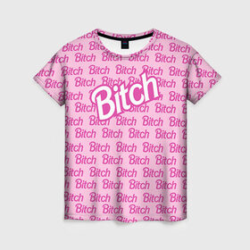 Женская футболка 3D с принтом Bitch в Петрозаводске, 100% полиэфир ( синтетическое хлопкоподобное полотно) | прямой крой, круглый вырез горловины, длина до линии бедер | девушкам | пафосные