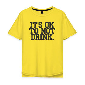 Мужская футболка хлопок Oversize с принтом Не пить - нормально в Петрозаводске, 100% хлопок | свободный крой, круглый ворот, “спинка” длиннее передней части | drugfree | punk | straight edge | sxe