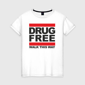 Женская футболка хлопок с принтом Без наркотиков в Петрозаводске, 100% хлопок | прямой крой, круглый вырез горловины, длина до линии бедер, слегка спущенное плечо | drugfree | punk | straight edge | sxe | зож