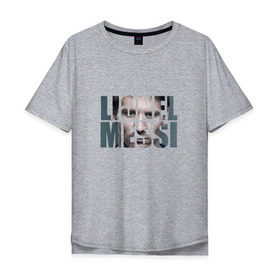 Мужская футболка хлопок Oversize с принтом Lionel Messi face в Петрозаводске, 100% хлопок | свободный крой, круглый ворот, “спинка” длиннее передней части | месси