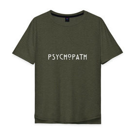Мужская футболка хлопок Oversize с принтом Psychopath в Петрозаводске, 100% хлопок | свободный крой, круглый ворот, “спинка” длиннее передней части | Тематика изображения на принте: american | horror | story | американкая | история
