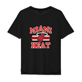 Мужская футболка хлопок Oversize с принтом Miami Heat в Петрозаводске, 100% хлопок | свободный крой, круглый ворот, “спинка” длиннее передней части | basketball | nba | баскетболл | майами | нба | хит