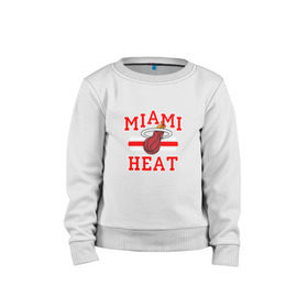 Детский свитшот хлопок с принтом Miami Heat в Петрозаводске, 100% хлопок | круглый вырез горловины, эластичные манжеты, пояс и воротник | basketball | nba | баскетболл | майами | нба | хит