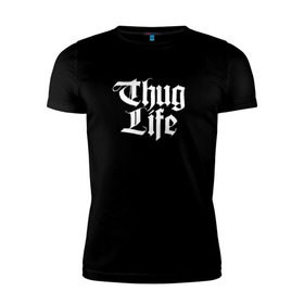 Мужская футболка премиум с принтом Thug Life 2pac в Петрозаводске, 92% хлопок, 8% лайкра | приталенный силуэт, круглый вырез ворота, длина до линии бедра, короткий рукав | Тематика изображения на принте: 2pac | life | rap | thug | tupac | рэп | тупак