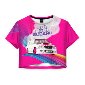 Женская футболка 3D укороченная с принтом Subaru в Петрозаводске, 100% полиэстер | круглая горловина, длина футболки до линии талии, рукава с отворотами | drag | eat | ej20 | forester | jdm | rainbow | sf5 | sleep | subaru | субару | супердрифтбитва | форестер