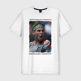 Мужская футболка премиум с принтом Рафаэль Надаль (Rafael Nadal) в Петрозаводске, 92% хлопок, 8% лайкра | приталенный силуэт, круглый вырез ворота, длина до линии бедра, короткий рукав | Тематика изображения на принте: 