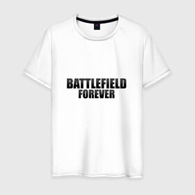 Мужская футболка хлопок с принтом Battlefield Forever в Петрозаводске, 100% хлопок | прямой крой, круглый вырез горловины, длина до линии бедер, слегка спущенное плечо. | 