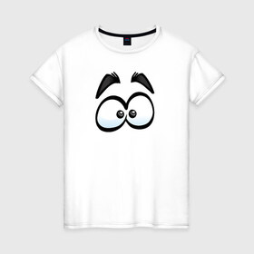 Женская футболка хлопок с принтом ГЛАЗА / EYES в Петрозаводске, 100% хлопок | прямой крой, круглый вырез горловины, длина до линии бедер, слегка спущенное плечо | взгляд | глаза | глаза   eyesмультик | иллюстрация | комикс | эмоции