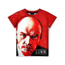 Детская футболка 3D с принтом Ленин в Петрозаводске, 100% гипоаллергенный полиэфир | прямой крой, круглый вырез горловины, длина до линии бедер, чуть спущенное плечо, ткань немного тянется | lenin | ильич | ленин | ретро | ссср | товарищ