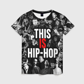 Женская футболка 3D с принтом Hip hop в Петрозаводске, 100% полиэфир ( синтетическое хлопкоподобное полотно) | прямой крой, круглый вырез горловины, длина до линии бедер | хип хоп