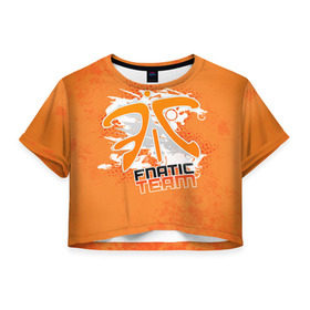 Женская футболка 3D укороченная с принтом Fnatic team в Петрозаводске, 100% полиэстер | круглая горловина, длина футболки до линии талии, рукава с отворотами | 
