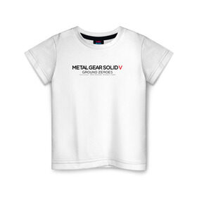 Детская футболка хлопок с принтом Metal Gear Solid Ground Zeroes в Петрозаводске, 100% хлопок | круглый вырез горловины, полуприлегающий силуэт, длина до линии бедер | metal gear solid ground zeroes