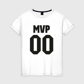 Женская футболка хлопок с принтом MVP в Петрозаводске, 100% хлопок | прямой крой, круглый вырез горловины, длина до линии бедер, слегка спущенное плечо | sport | баскетбол | бейсбол | лучший | спорт | футбол
