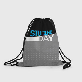 Рюкзак-мешок 3D с принтом День студента в Петрозаводске, 100% полиэстер | плотность ткани — 200 г/м2, размер — 35 х 45 см; лямки — толстые шнурки, застежка на шнуровке, без карманов и подкладки | student | день студента | студент | студенчество | татьянин день | универ