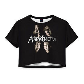 Женская футболка 3D укороченная с принтом Агата Кристи 2 в Петрозаводске, 100% полиэстер | круглая горловина, длина футболки до линии талии, рукава с отворотами | а на тебе как на войне | вадим самойлов | рок | рок группа