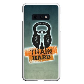 Чехол для Samsung S10E с принтом Train hard 2 в Петрозаводске, Силикон | Область печати: задняя сторона чехла, без боковых панелей | Тематика изображения на принте: bodybuilding | no pain no gain | train hard | бодибилдинг | качалка | пауэрлифинг | тренажерный | фитнес