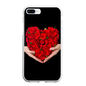 Чехол для iPhone 7Plus/8 Plus матовый с принтом Сердце в руках в Петрозаводске, Силикон | Область печати: задняя сторона чехла, без боковых панелей | 8 марта | любовь | подарок | праздник | розы | руки | сердце