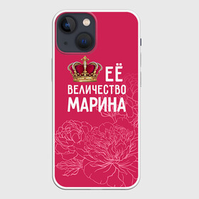 Чехол для iPhone 13 mini с принтом Её величество Марина в Петрозаводске,  |  | величество | её величество | имя | королева | корона | марина | цветы